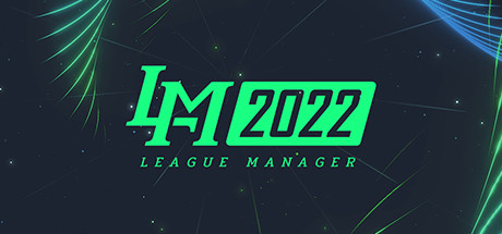 电竞经理2022/联盟经理2022/League Manager 2022