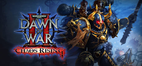 战锤40K：战争黎明2-混沌崛起/Warhammer 40000 Dawn of War 2 Chaos Rising