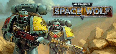 战锤40K：太空狼/Warhammer 40,000: Space Wolf