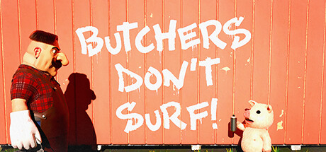 刽子手不冲浪/Butchers Don’t Surf