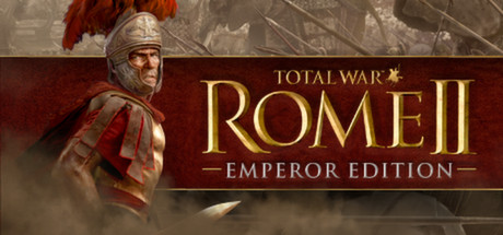 罗马2：全面战争/Total War: ROME II – Emperor Edition